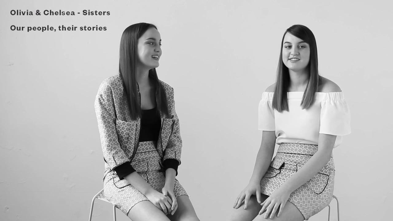 Our people, their stories - Chelsea & Olivia